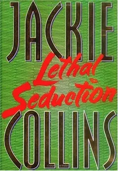 Lethal seduction by Jackie Collins