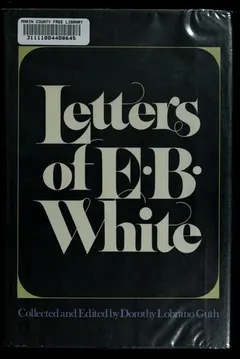 Letters of E. B. White by E. B. White