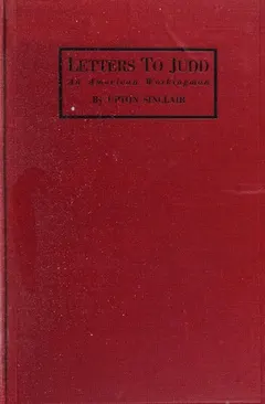 Letters to Judd by Upton Sinclair