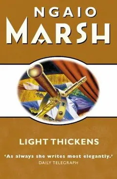 Light thickens by Ngaio Marsh