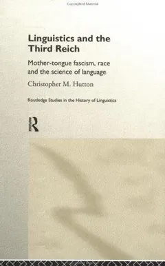 Linguistics and the Third Reich by Christopher Hutton