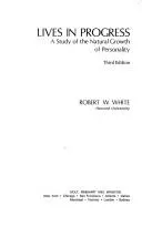 Lives in Progress by Robert Winthrop White