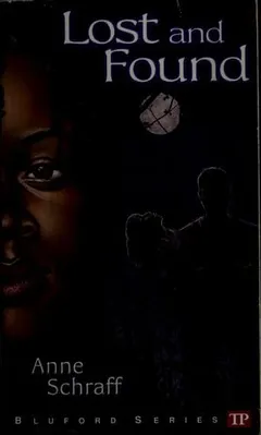 Lost and Found by Anne E. Schraff