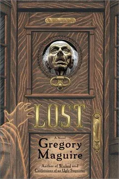 Lost by Gregory Maguire