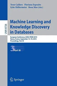 Machine Learning and Knowledge Discovery in Databases by Toon Calders