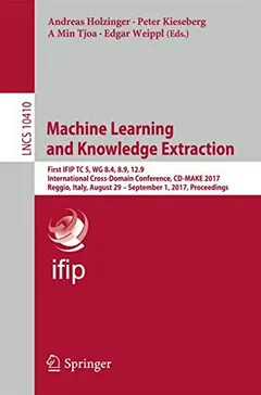 Machine Learning and Knowledge Extraction by Andreas Holzinger
