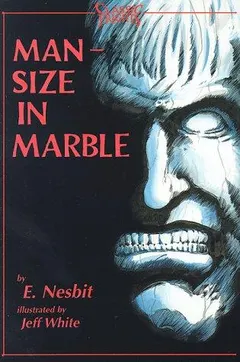 Man-size in marble by Edith Nesbit