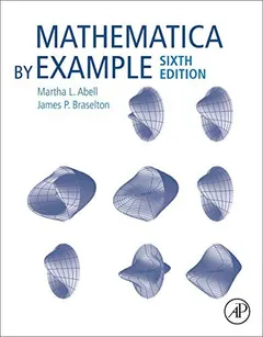Mathematica by Example by Martha L. Abell
