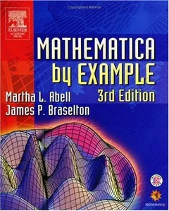 Mathematica by example by Martha L. Abell