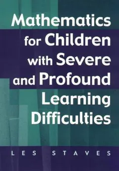 Mathematics for Children with Severe and Profound Learning Difficulties by Les Staves