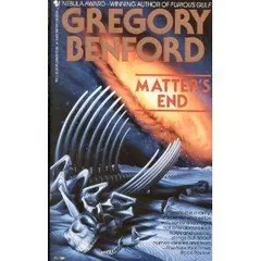 Matter's end by Gregory Benford