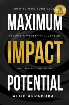 Maximum Impact Potential by Alok Appadurai