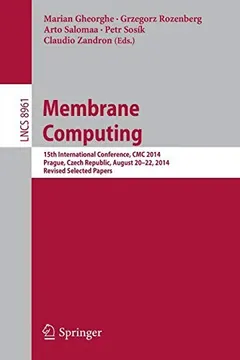 Membrane Computing by Marian Gheorghe