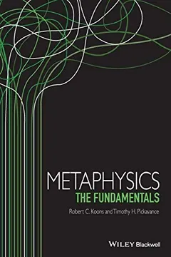 Metaphysics by Robert C. Koons