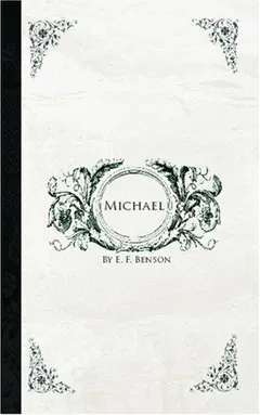Michael by E. F. Benson