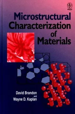 Microstructural characterization of materials by D. G. Brandon