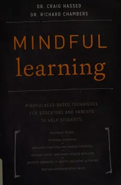 Mindful Learning by Craig Hassed