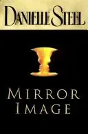 Mirror image by Danielle Steel