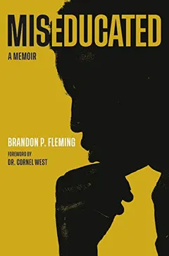 Miseducated by Brandon P. Fleming