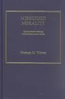 Misguided Morality by Michael M. Winter