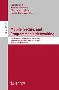 Mobile, Secure, and Programmable Networking by Éric Renault