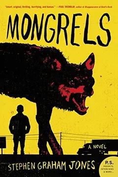 Mongrels by Stephen Graham Jones