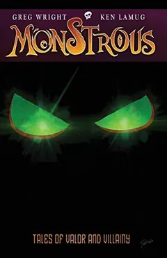 Monstrous by Greg Wright