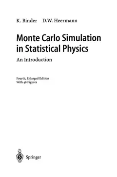 Monte Carlo Simulation in Statistical Physics by Kurt Binder
