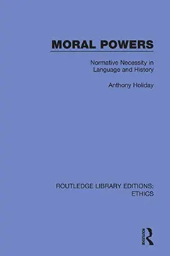 Moral powers by Anthony Holiday