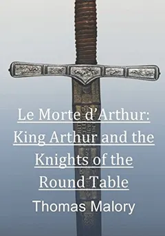 Morte D'Arthur by Thomas Malory