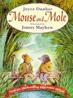 Mouse and mole by Joyce Dunbar