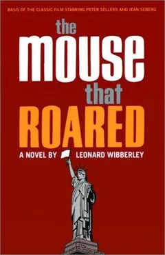 Mouse the Roared by Leonard Wibberley