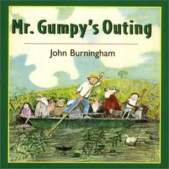 Mr. Gumpy's Outing by John Burningham