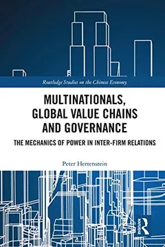 Multinationals, Global Value Chains and Governance by Peter Hertenstein