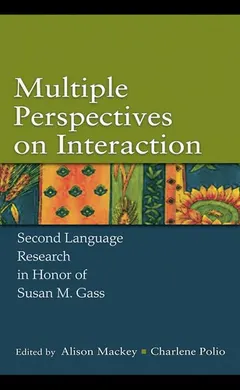 Multiple perspectives on interaction by Susan M. Gass