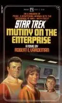 Mutiny on the Enterprise by Robert E. Vardeman