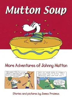Mutton Soup by James Proimos