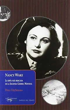 Nancy Wake by Peter FitzSimons