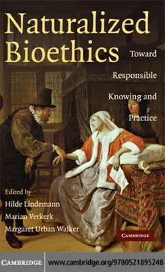 Naturalized bioethics by Hilde Lindemann