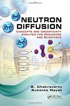 Neutron Diffusion by Snehashish Chakraverty