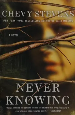 Never knowing by Chevy Stevens