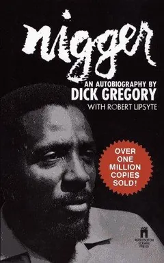 Nigger by Dick Gregory