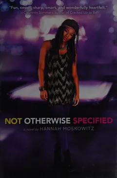 Not Otherwise Specified by Hannah Moskowitz