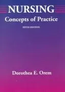 Nursing by Dorothea E. Orem