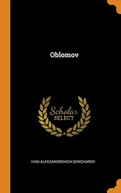 Oblomov by Ива́н Алекса́ндрович Гончаро́в