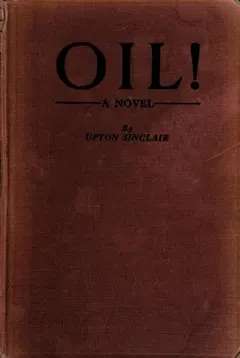 Oil! by Upton Sinclair