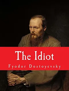 Идиот by Фёдор Михайлович Достоевский