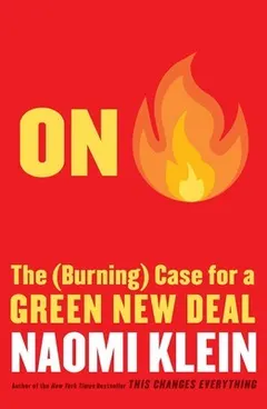 On fire by Naomi Klein