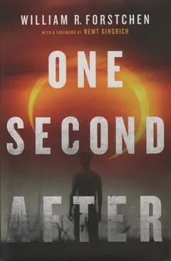 One second after by William R. Forstchen