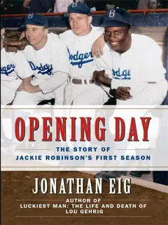 Opening Day by Jonathan Eig